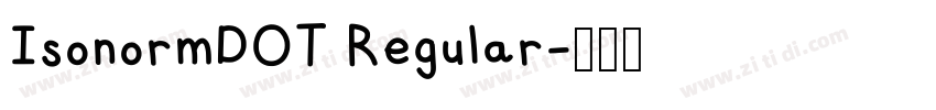 IsonormDOT Regular字体转换